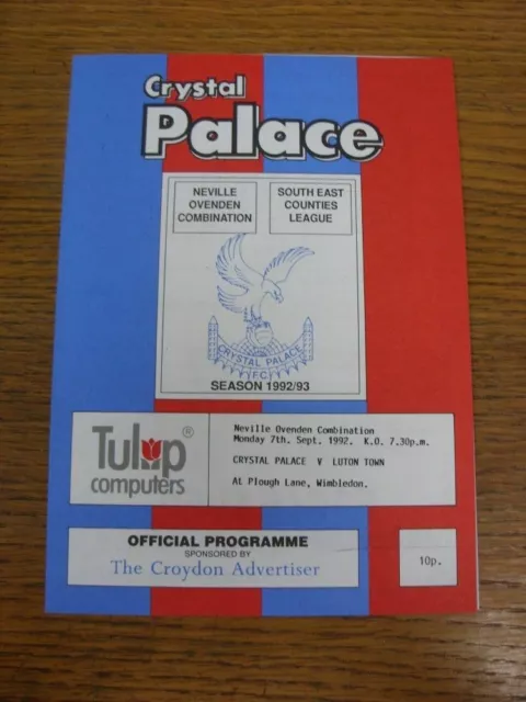 07/09/1992 Crystal Palace Reserves v Luton Town Reserves [At Wimbledon] (Four Pa