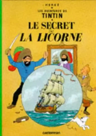 Le Secret de la Licorne (Les Aventures du Tintin - French Edition Hardbacks)