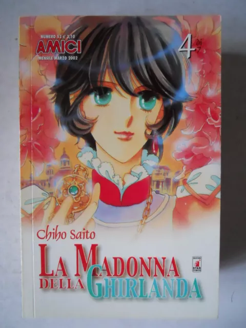 La Madonna della Ghirlanda #4 di 7 2001 Chico Saito Manga Star Comics [G412A]