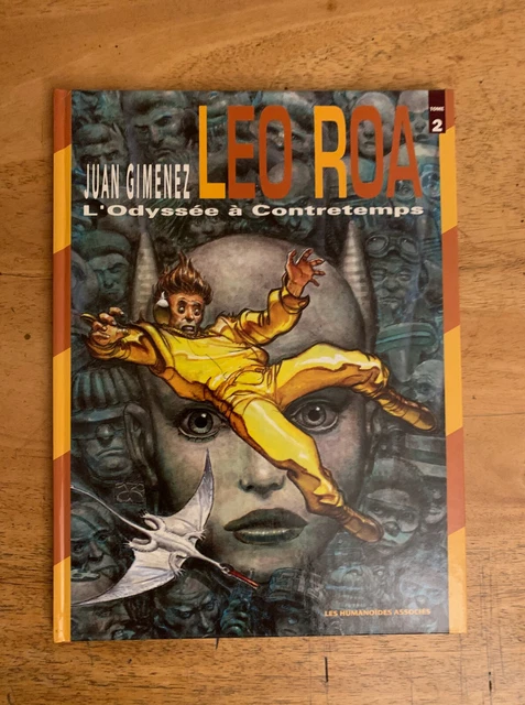 LEO ROA - L'Odyssée à Contretemps - 1995 - Juan Gimenez - Humanoides ...