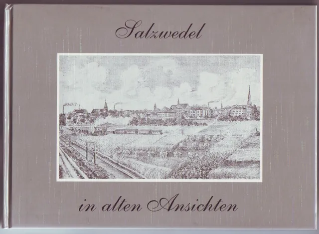 Salzwedel in alten Ansichtskarten  Sachsen  Anhalt  1991 Altmarkkreis