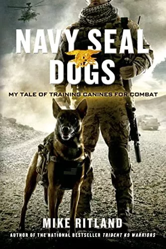 Navy Seal Dogs by Mike Ritland 9781250049698 NEW Free UK Delivery