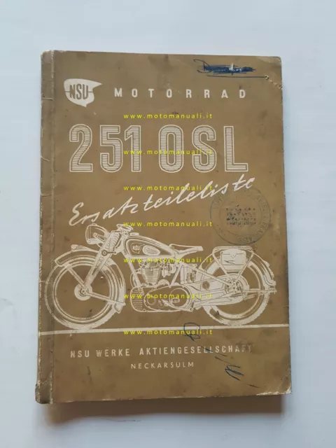 NSU 251 OSL ediz. 1950 catalogo ricambi originale moto Spare Parts Catalogue