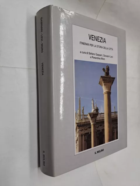 Venezia Itinerari Per La Storia Della Citta - Aavv - Il Mulino - 1997