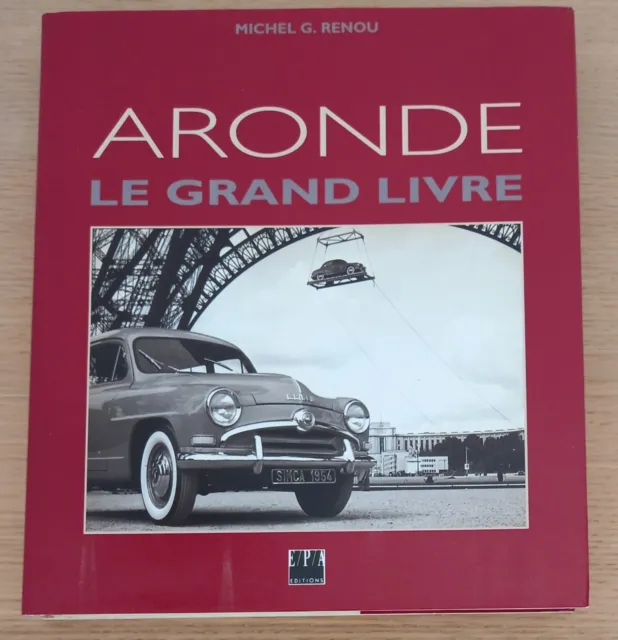 Simca Aronde Le Grand Livre 232 Pages E/P/A 1994