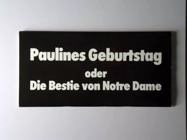 Paulines Geburtstag oder Die Bestie von Notre Dame - Fritz Matthis - Presseheft