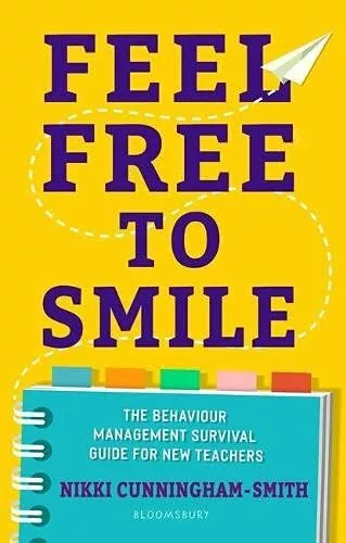 Feel Free to Smile: A behaviour management  by Nikki Cunningham-Smith 147298448X