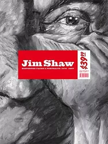 Jim Shaw: Distorted Faces and Portraits, 1978-2007 by Alison Gingeras (2007-12-1