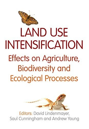 Land Use Intensification: Effects on Agriculture, Bi...