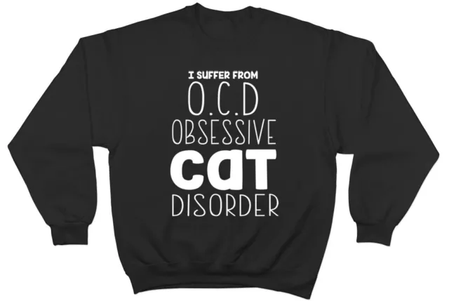 I Suffer from OCD Obsessive Cat Disorder Funny Jumper Sweater Sweatshirt