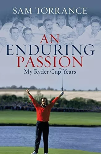 An Enduring Passion: My Ryder Cup Years-Torrance, Sam-Hardcover-1845966295-Very