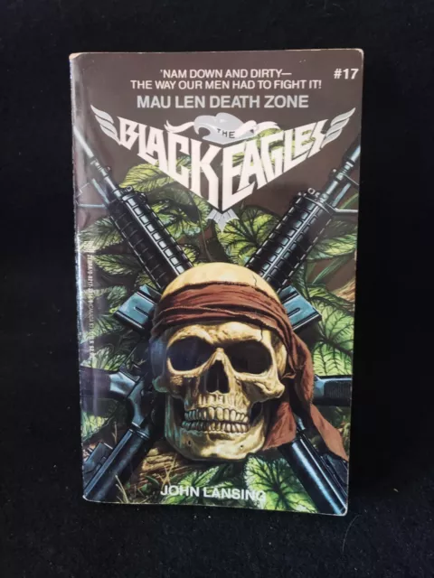 Black Eagles #17: Mau Len Death Zone by John Lansing (1988 PB) Zebra Skull cover