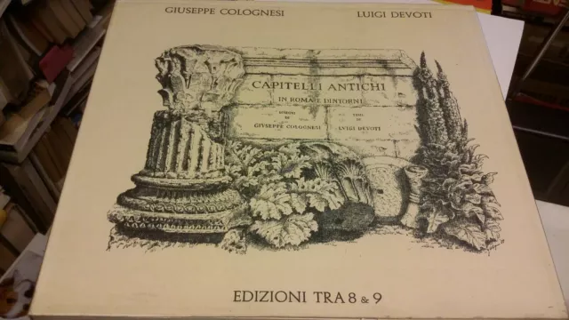 Gi. Colognesi, Luigi Devoti, CAPITELLI ANTICHI in Roma e dintorni, 1988. 12ag21