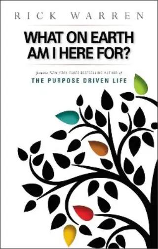 Rick Warren What on Earth Am I Here For? Purpose Driven Life (Paperback)