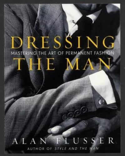 Dressing the Man|Alan Flusser|Gebundenes Buch|Englisch