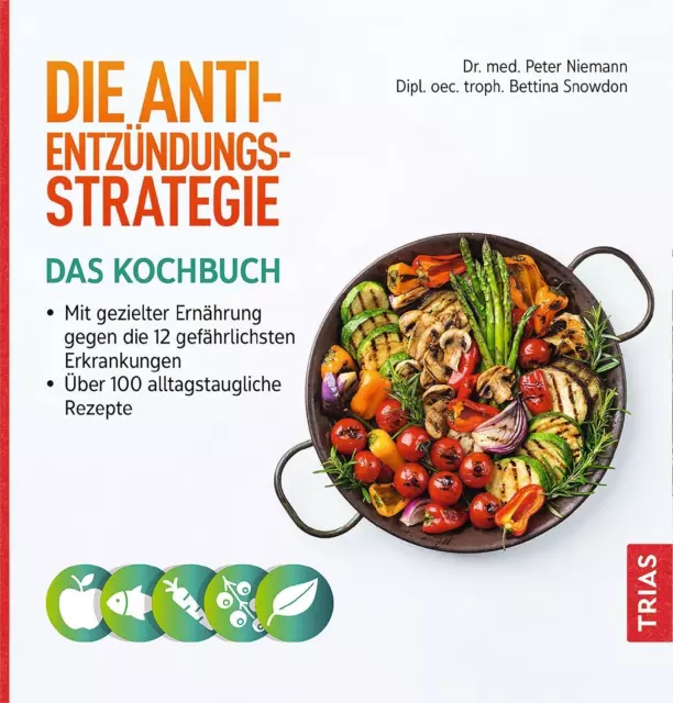 Die Anti-Entzündungs-Strategie - Das Kochbuch | Peter Niemann (u. a.) | Buch