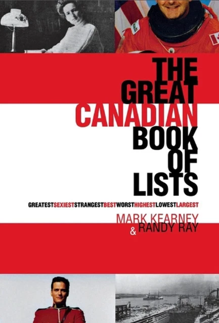 THE GREAT CANADIAN Book of Lists par Mark Kearney (anglais) livre de ...
