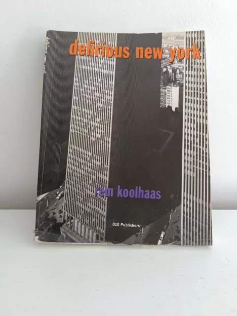 Livre Delirious New York Rem Koolhaas 010 Publishers 9789064502118 NYC Rare