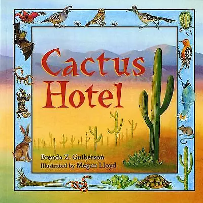 Cactus Hotel (An Owlet Book) by Guiberson, Brenda Z.