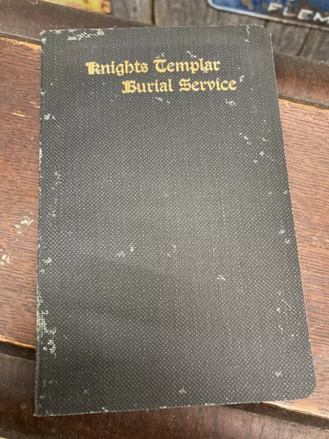 Vtg 1904 Knights Templar Burial Service Order Of Masonic Knighthood Book