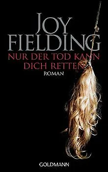 Nur der Tod kann dich retten: Roman von Fielding,... | Buch | Zustand akzeptabel