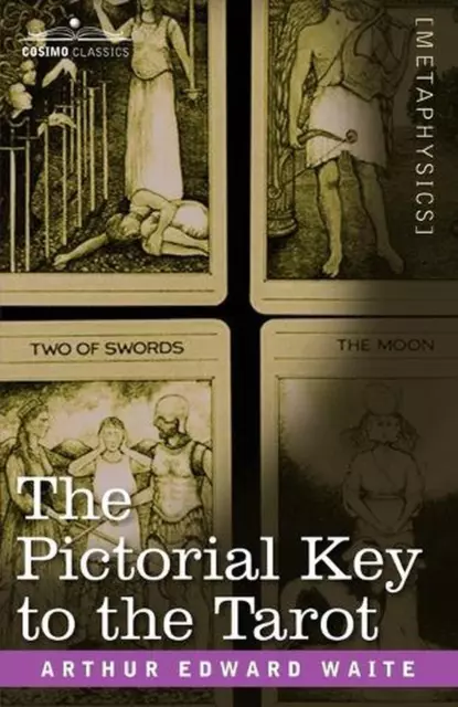 The Pictorial Key to the Tarot by Arthur Edward Waite (English) Paperback Book