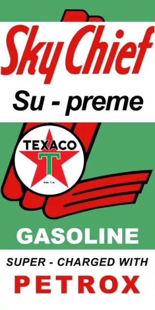 Texaco Sky Chief Supreme Gasoline NEW Metal Sign 18x36" USA STEEL XL Size 8 lbs