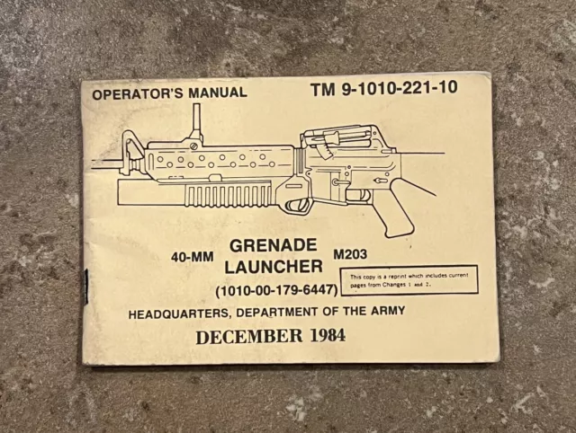 Dept Of The Army Operator Manual 40 MM TM9-1010-221-10 Grenade Launcher 1984