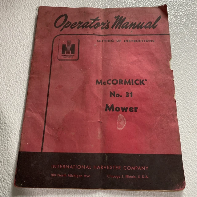 INTERNATIONAL HARVESTER MCCORMICK NO. 31 MOWER OPERATORS MANUAL