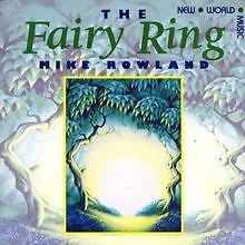The Fairy Ring di Mike Rowland | CD | buone condizioni