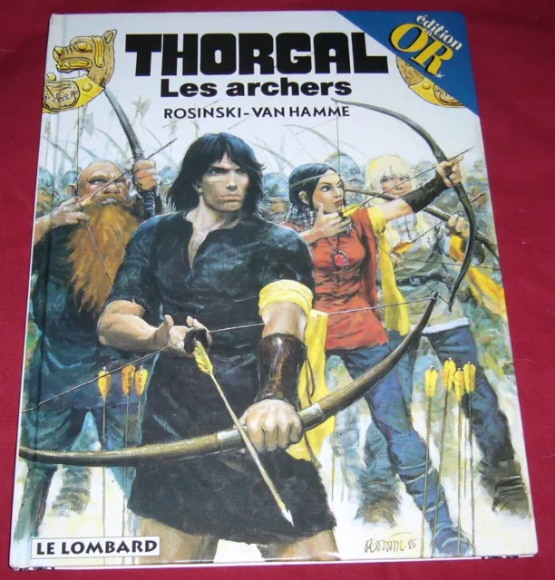 Thorgal 9 - Les Archers - Rosinski Van Hamme - Le Lombard Edition Or - Be