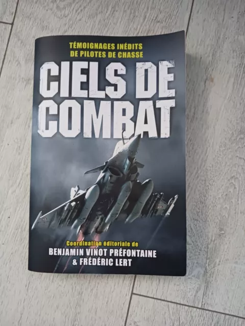 Ciels de combat,  témoignages pilotes de chasse