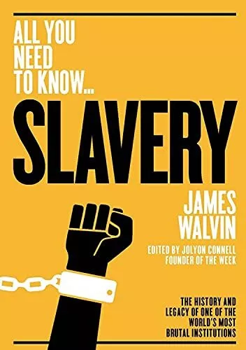 All you Need To Know ⬦ Slavery by Walvin, James Book The Cheap Fast Free Post