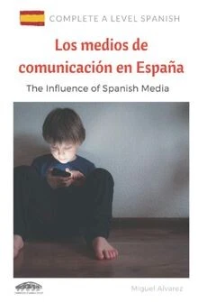 A LEVEL SPANISH: Los medios de comunicación en España... | Livre | état ...