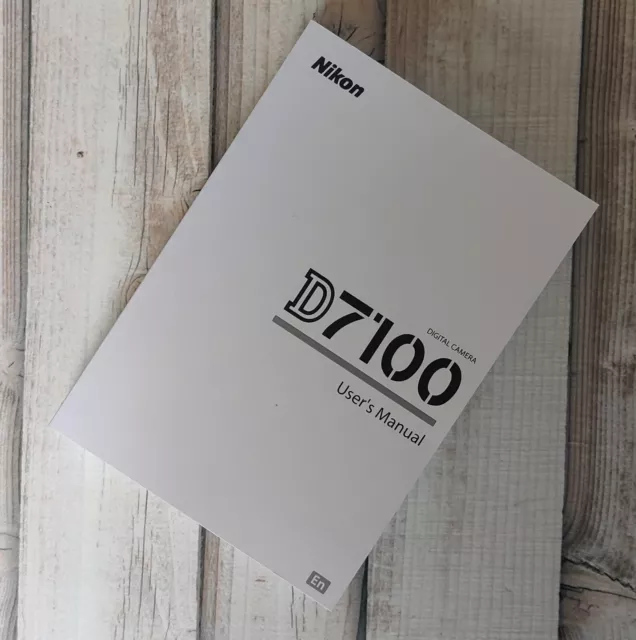 Nikon D7100 Digital Camera User's Manual Printed Size A5 Professionally Bound