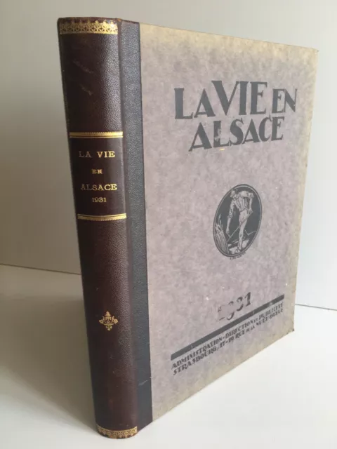 la vie en ALSACE reliure d'éditeur administration Strasbourg année 1931