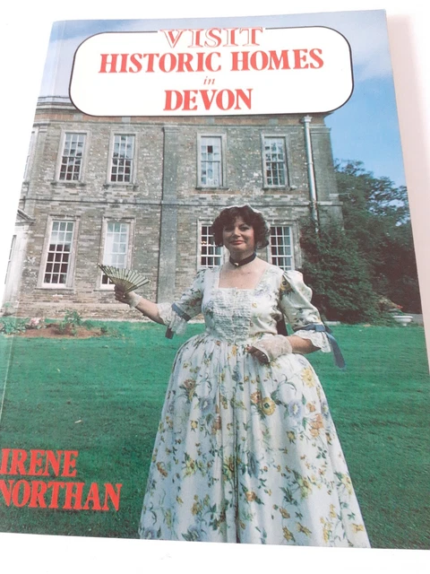 Visit Historic Homes in Devon by Irene Northan  - Paperback, 1987
