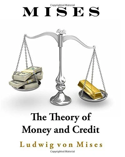 THE THEORY OF MONEY AND CREDIT By Ludwig Von Mises **Mint Condition**