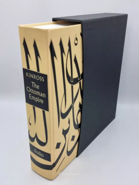 The Ottoman Empire - Lord Kinross - Folio Society - 2003 1st ed. - Like New