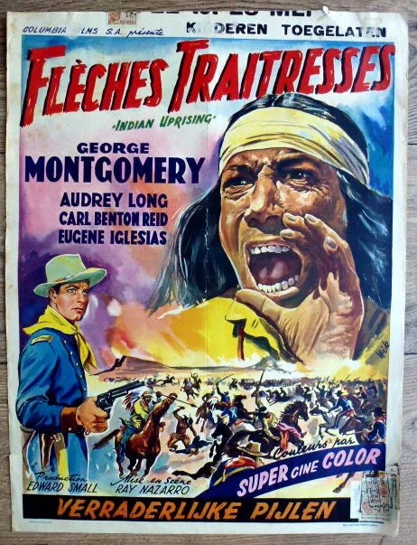 belgian poster, INDIAN UPRISING, INDIENS, GEORGE MONTGOMERY, WESTERN, APACHE