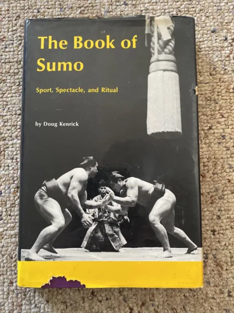 The Book Of Sumo Sport Spectacle And Ritual Doug Kenrick 1969 1st Edition HCDJ