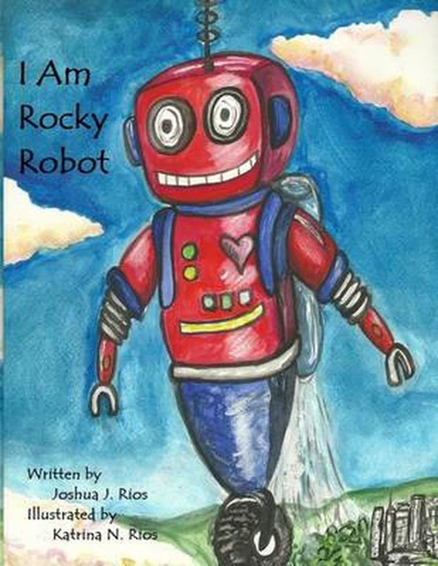 I Am Rocky Robot by Joshua J. Rios (English) Paperback Book