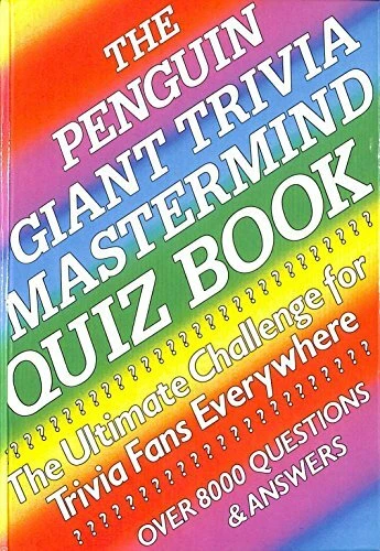 Mastermind Trivia THE PENGUIN GIANT Trivia Mastermind Quiz Book by Jonathan Philips ...