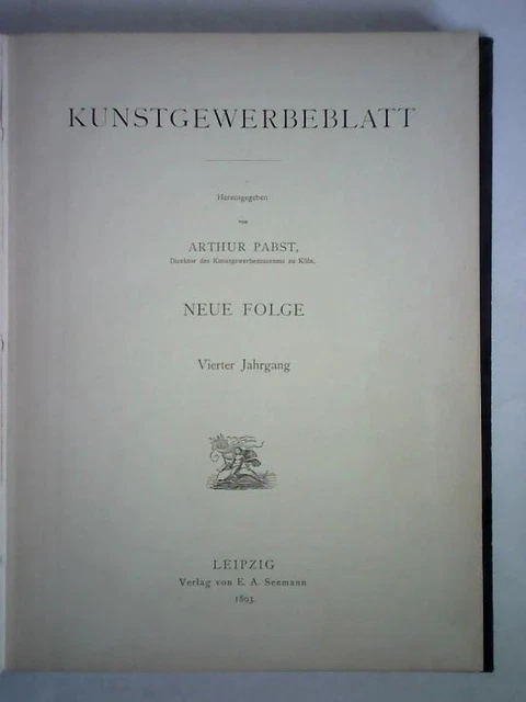 Kunstgewerbeblatt, Neue Folge, Vierter Jahrgang