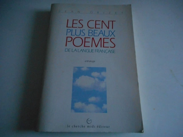 Les Cent Plus Beaux Poèmes De La Langue Française