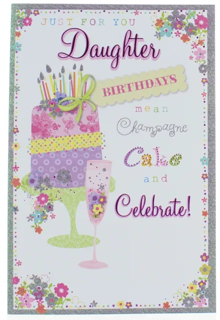 Daughter Birthday Card - Birthday Cake Champagne Flute Flowers & Glitter 9" x 6"