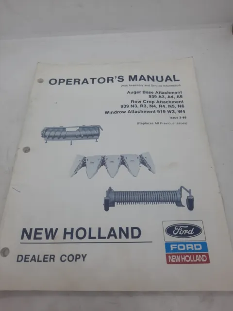 New Holland 939 A3 A4 A6 Auger Base Attachment Operator's Manual Dealer Copy