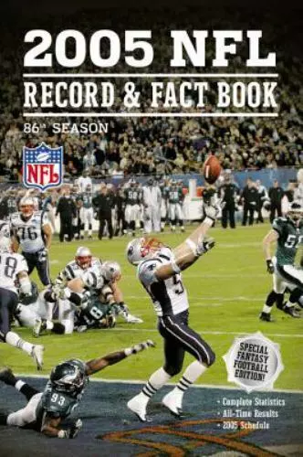 2005 NFL Record & Fact Book [OFFICIAL NATIONAL FOOTBALL LEAGUE RECORD AND FACT B