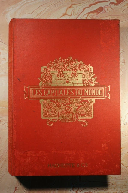 Livre Ancien "Les Capitales Du Monde" - Édition 1896 - Voyages Et Exploration