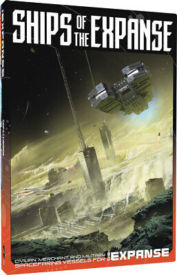 GRR6607 Green Ronin Publishing The Expanse RPG: Ships of the Expanse